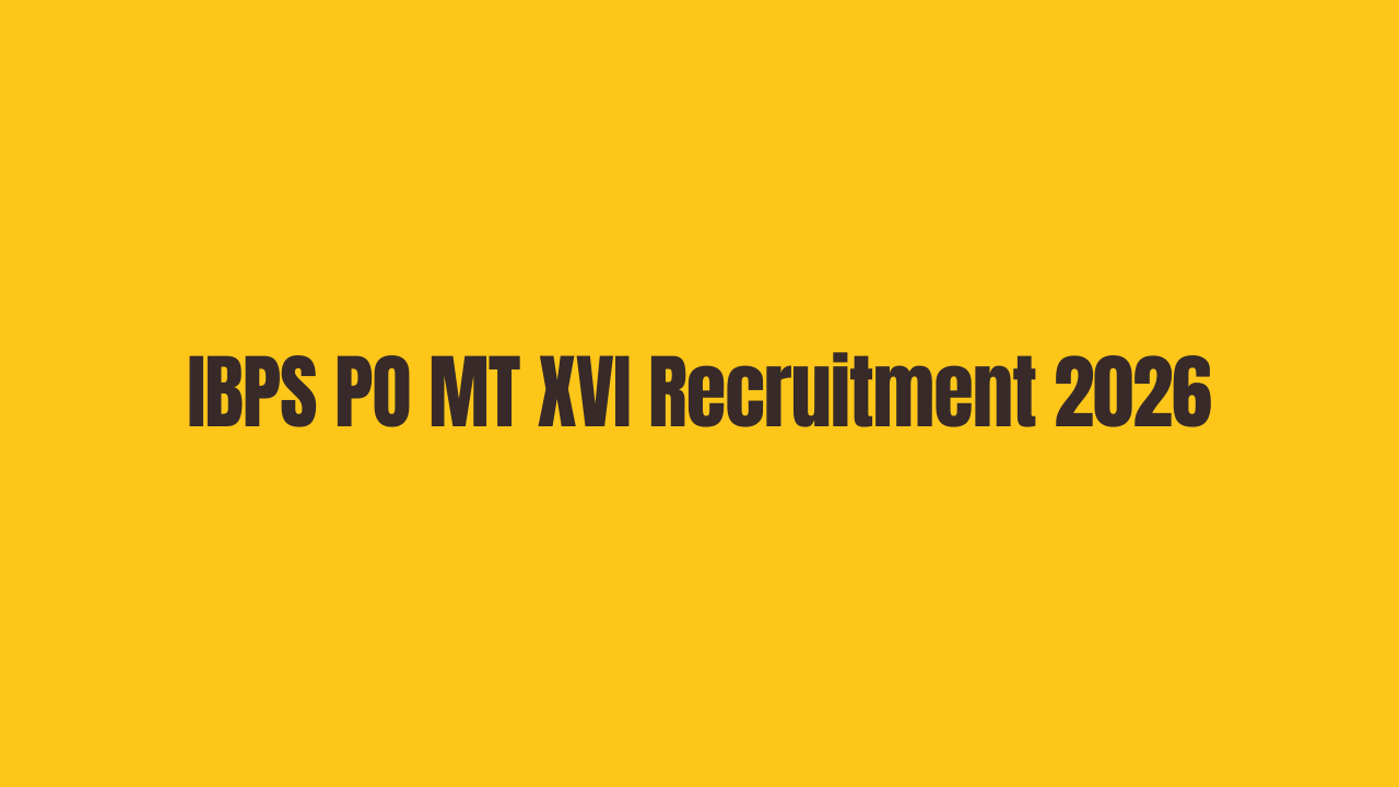 IBPS PO MT XVI Recruitment 2026 Apply Online for 7365 Posts