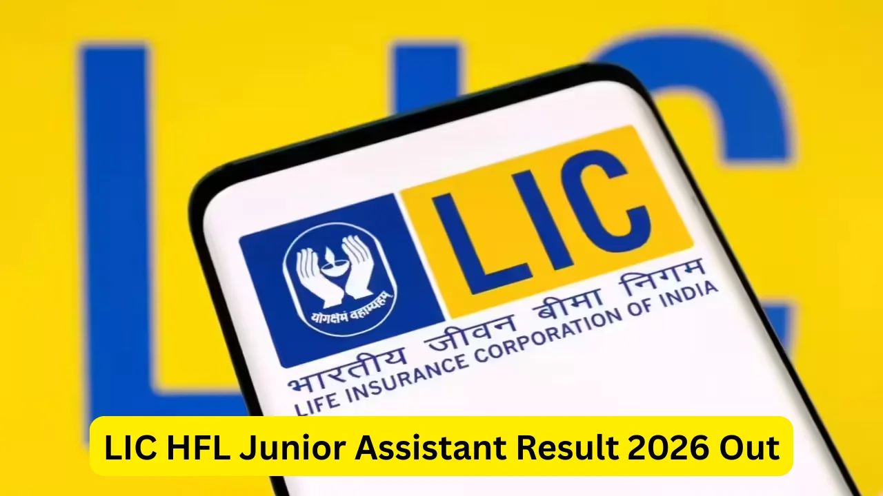 LIC HFL Junior Assistant Result 2026 Out – Check Now Online