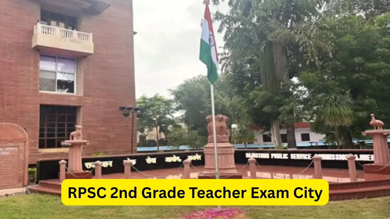 RPSC 2nd Grade Teacher Exam City Details 2026 Out – Check Now
