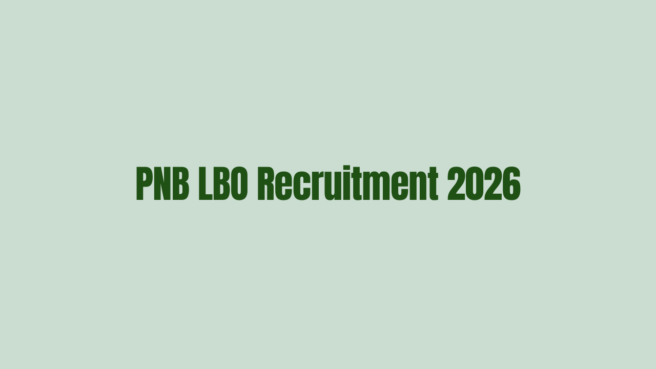 PNB LBO Recruitment 2026: Apply Online for 545 Posts